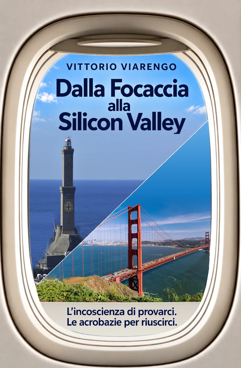 Copertina di Dal forno di Genova alla Silicon Valley - un memoir di Vittorio Viarengo